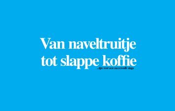 Van naveltruitje tot slappe koffie - VNO-NCW