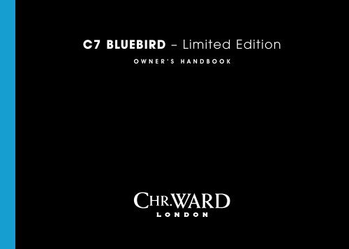 C7 BLUEBIRD â Limited edition - Christopher Ward