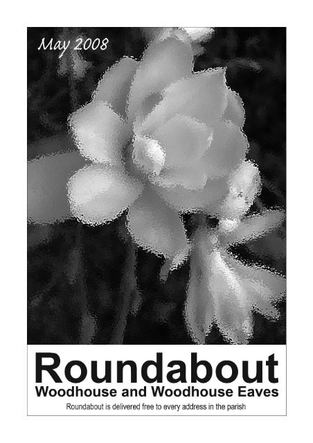 Roundabout May 08 - Woodhouse Parish Council