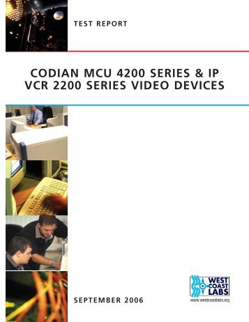 CODIAN MCU 4200 SERIES & IP VCR 2200 ... - West Coast Labs