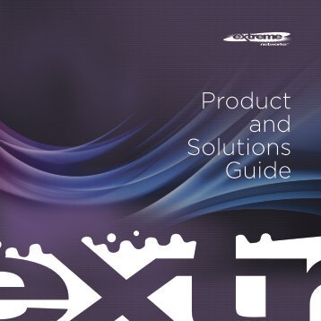 Products at a Glance - Extreme Networks