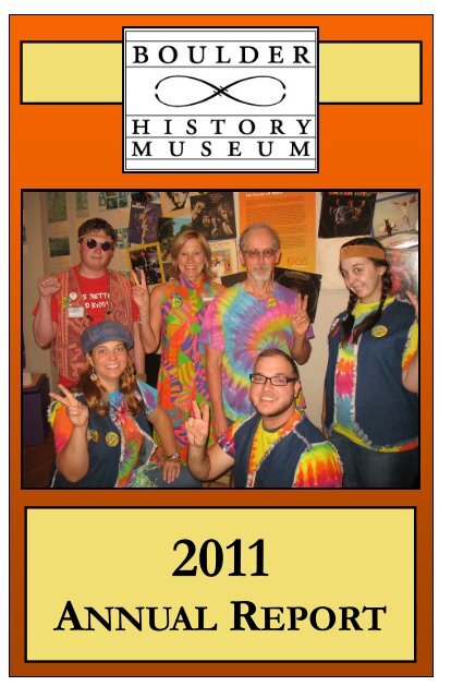 2011 Annual Report - Color - Boulder History Museum