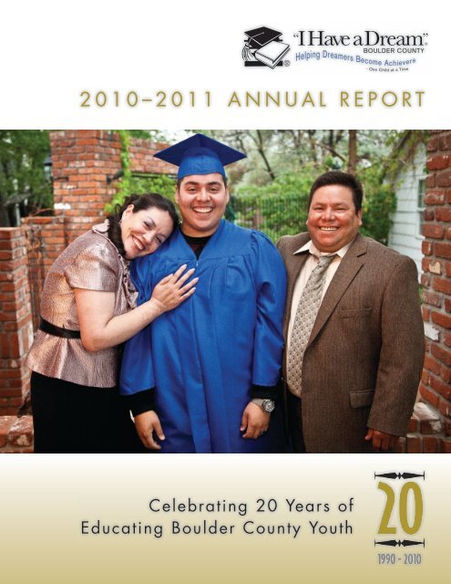 2010-11 Annual Report - "I Have a Dream" Foundation of Boulder ...