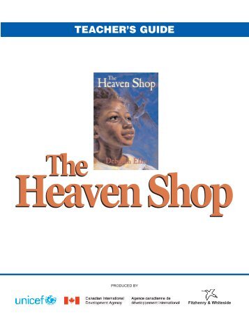 The Heaven Shop Teacher's Guide - UNICEF Canada