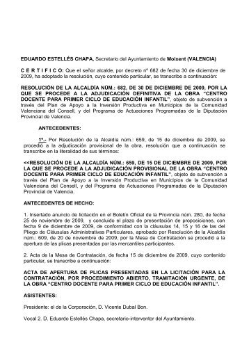 CERTIFICO: Que el seÃ±or alcalde, por decreto - Moixent