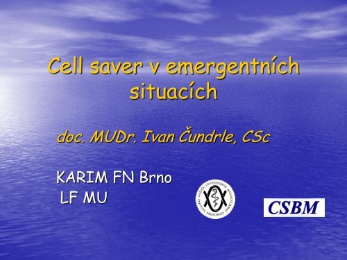 Cell saver v emergentnÃ­ch situacÃ­ch