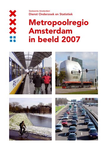 Metropoolregio Amsterdam in beeld 2007 - Gemeente ...