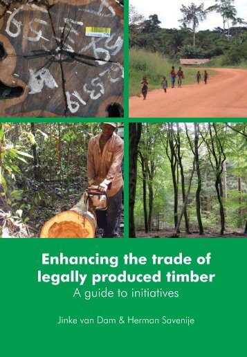 Enhancing the trade of legally produced timber - International ...