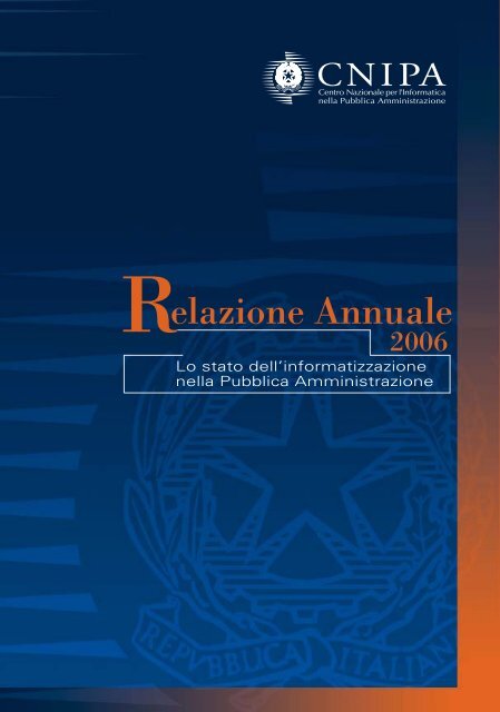 Lo stato dell'informatizzazione nella Pubblica ... - Archivio CNIPA