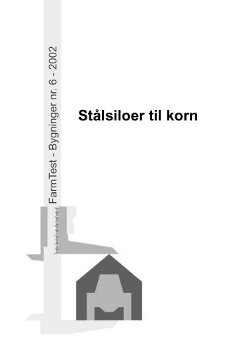 StÃƒÂ¥lsiloer til korn - LandbrugsInfo