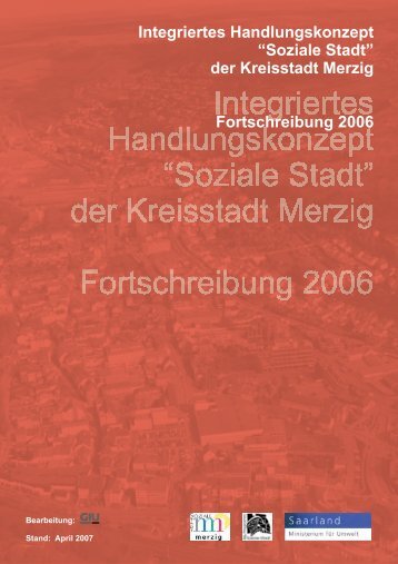 der Kreisstadt Merzig Fortschreibung 2006 - Stadtentwicklung Saar
