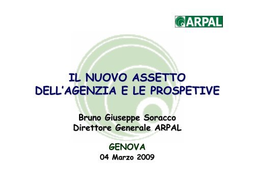 Intervento Bruno Soracco, Direttore Generale ARPAL