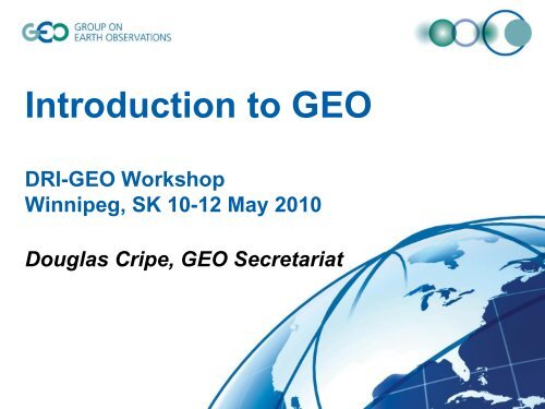 Introduction to GEO - Drought Research Initiative