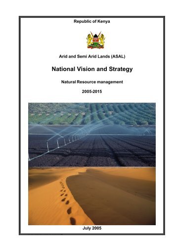 ASAL National Vision and Strategy 2005 - 2015 - Arid Lands ...