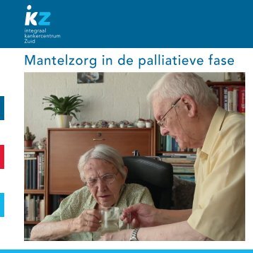 Mantelzorg in de palliatieve fase, brochure - Agora landelijk ...