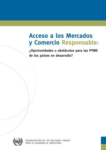 Acceso a los Mercados y Comercio Responsable: - unido