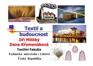 textil a budoucnost - Fakulta textilní - Technická univerzita v Liberci