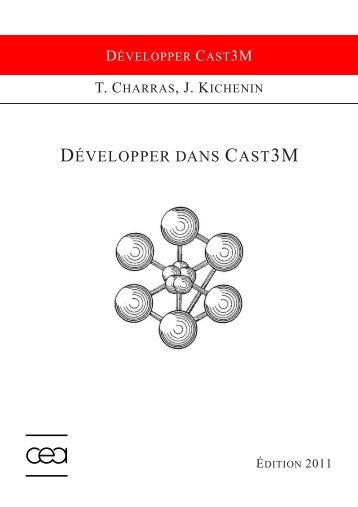 DÃVELOPPER DANS CAST3M - CEA