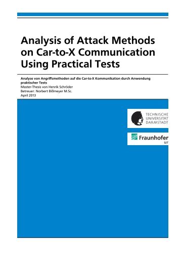 Analysis of Attack Methods on Car-to-X Communication Using ...