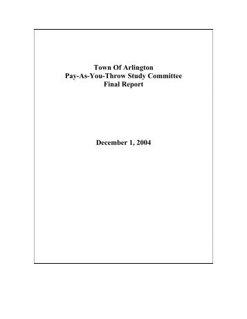 2004 Pay-As-You-Throw Study Committee Report - Arlington, MA