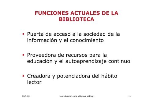 La evaluaciÃ³n en la biblioteca pÃºblica: indicadores y otros ... - sinic