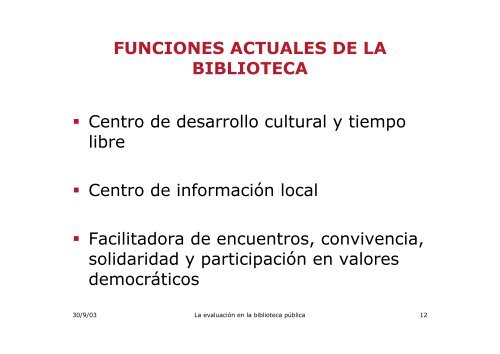 La evaluaciÃ³n en la biblioteca pÃºblica: indicadores y otros ... - sinic