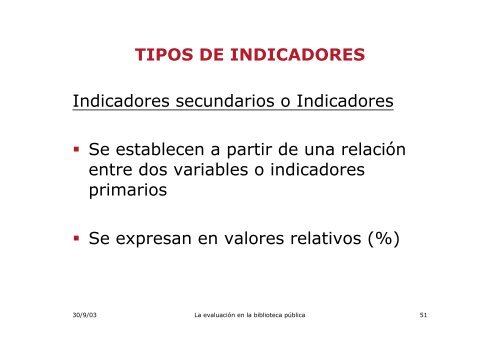 La evaluaciÃ³n en la biblioteca pÃºblica: indicadores y otros ... - sinic