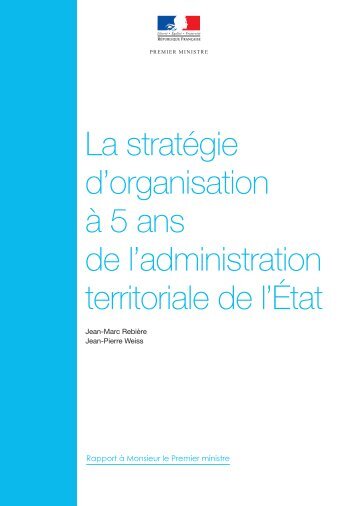 La stratégie d'organisation à 5 ans de l'administration territoriale de