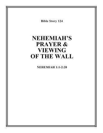 NEHEMIAH'S PRAYER & VIEWING OF THE WALL
