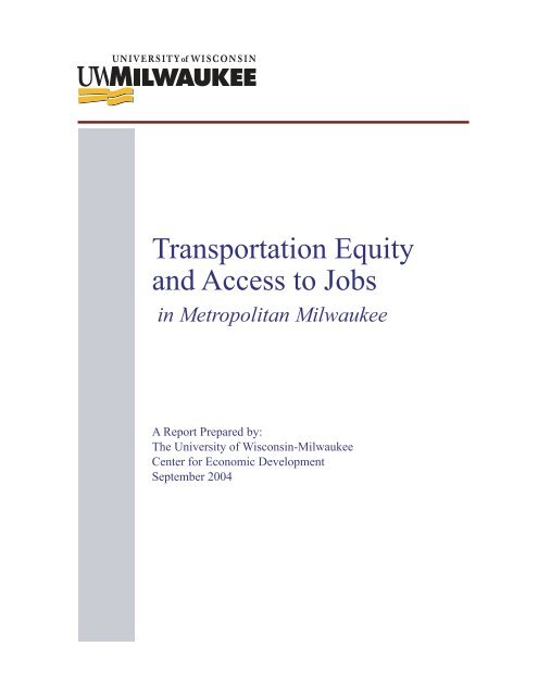 Transportation Equity and Access to Jobs in ... - UW-Milwaukee