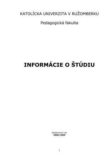 InformÃ¡cie o Å¡tÃºdiu 2008/09 (.pdf) - PedagogickÃ¡ fakulta KU