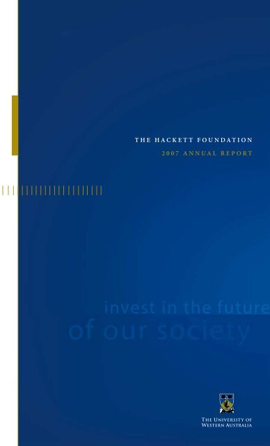 the hackett foundation 2007 annual report - The University of ...