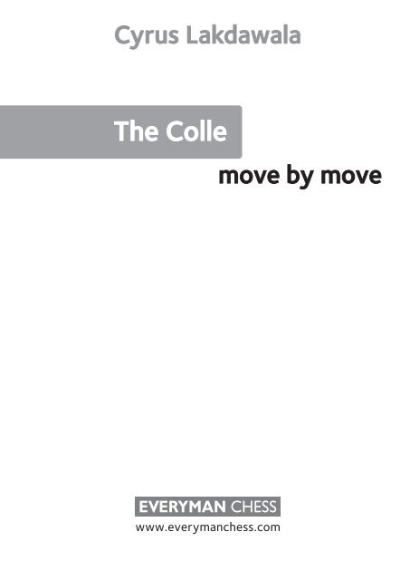 Precision Defense, Indian Defense: Colle System