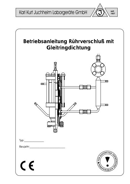 Betriebsanleitung RÃ¼hrverschluÃ mit Gleitringdichtung - Juchheim ...
