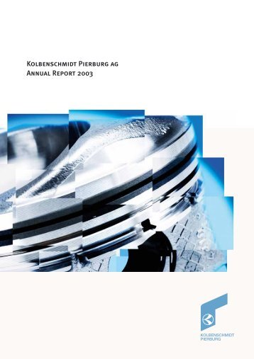 Kolbenschmidt Pierburg ag Annual Report 2003 - Rheinmetall