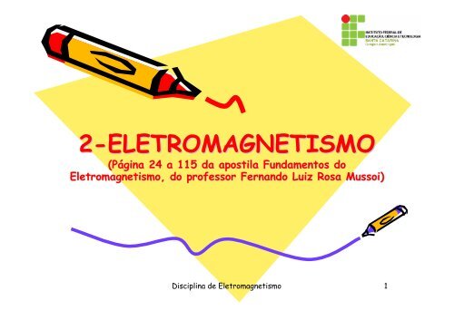 Aula 4 eletromagnetismo - Wiki do IF-SC