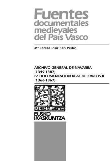 Archivo General de Navarra (1349-1387) IV. Documentación Real ...