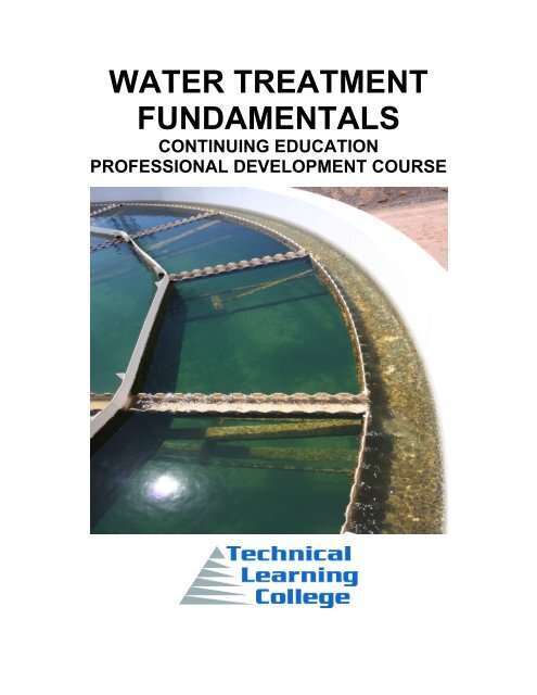 Water Treatment Fundamentals $250 - Technical Learning College