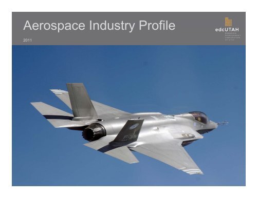 Aerospace Industry Profile Economic Development Corporation Utah