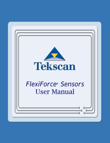 Flexiforce Sensors Manual - Tekscan