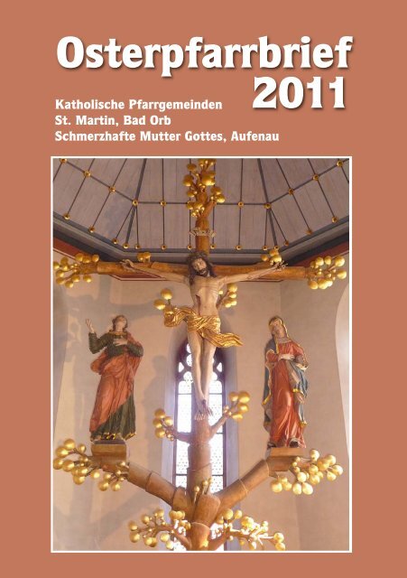 Osterpfarrbrief 2011 - Pfarrgemeinde St. Martin, Bad Orb