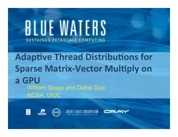 Adaptive Thread Distributions for SpMV on a GPU - XSEDE