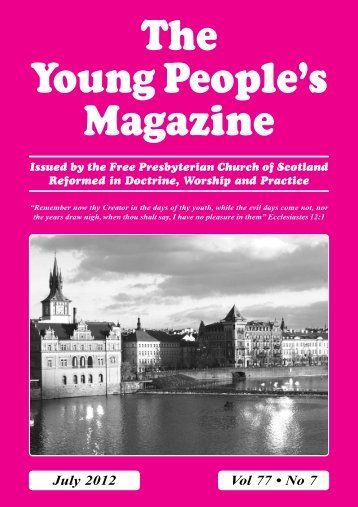 The Young People's Magazine - the Free Presbyterian church of ...
