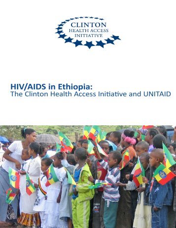 HIV/AIDS in Ethiopia: - Clinton Health Access Initiatives