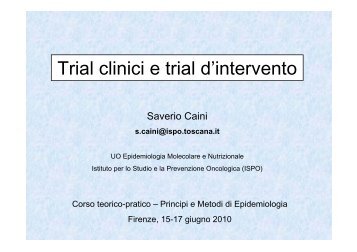Trial clinici e trial d'intervento - Centro per lo Studio e la Prevenzione ...