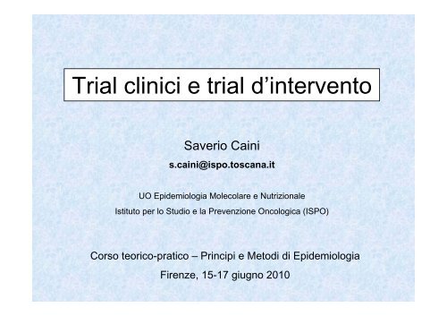 Trial clinici e trial d'intervento - Centro per lo Studio e la Prevenzione ...