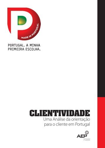 CLIENTIVIDADE - Portugal. A minha primeira escolha - AEP