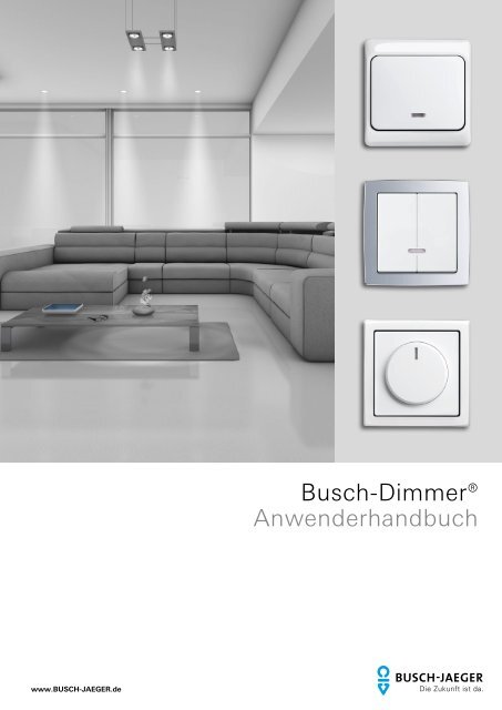 Busch-Dimmer® Anwenderhandbuch - Busch-Jaeger Elektro GmbH