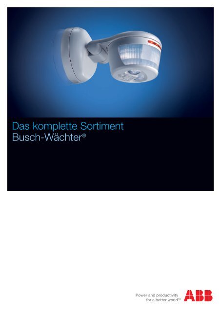 Broschüre Busch-Wächter - ABB Schweiz AG, Industrie- und ...