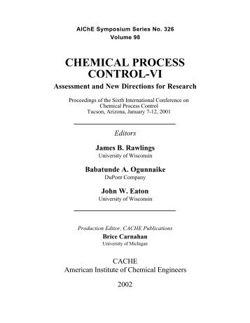 CPC VI -- Chemical Process Control VI